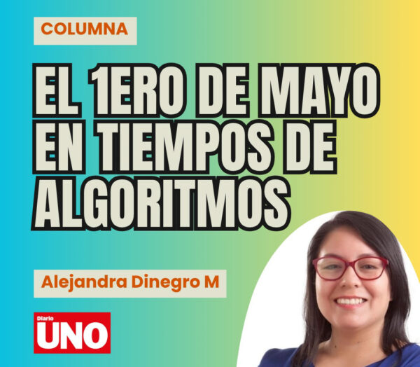 El 1ero de mayo en tiempos de algoritmos